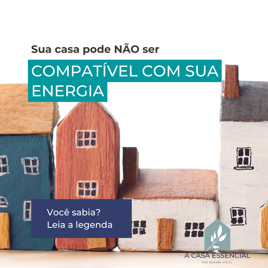 Sua Casa pode não ser compatível com sua energia